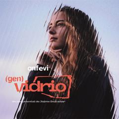 The Glass Generation  - ANFEVI with Marco