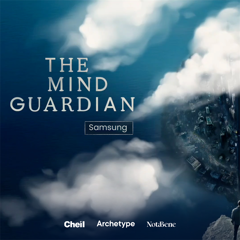 The Mind Guardian  - Samsung with Archetype - Cheil - NotaBene 