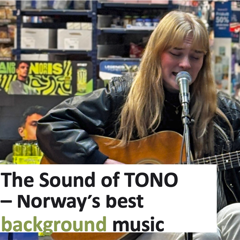 The Sound of TONO - Norway's best background music - TONO with Nucleus