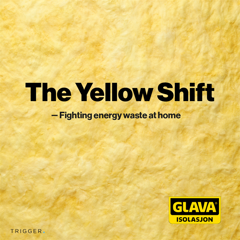 The Yellow Shift - Saint-Gobain Norway / Glava with Trigger Oslo, Norway