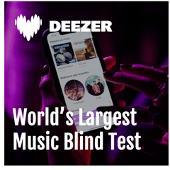 World’s Largest Music Blind Test - Deezer with 